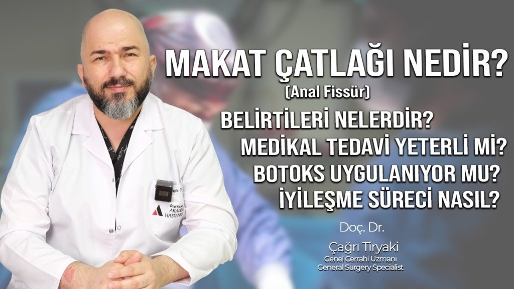 Makat Çatlağı Nedir? (Anal Fissür): Belirtiler, Tedavi, Ameliyat Süreci l #makatçatlağı #analfissür